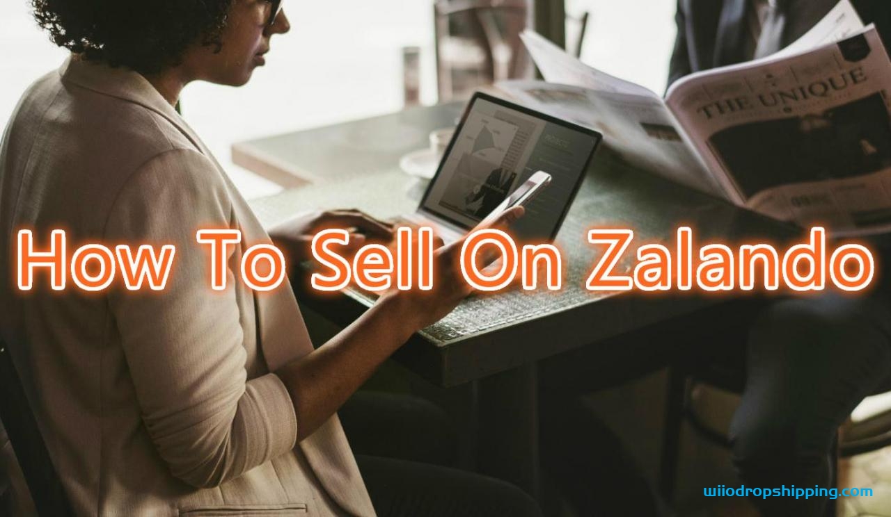 How To Promote On Zalando: The Rookies’ Information in 2022